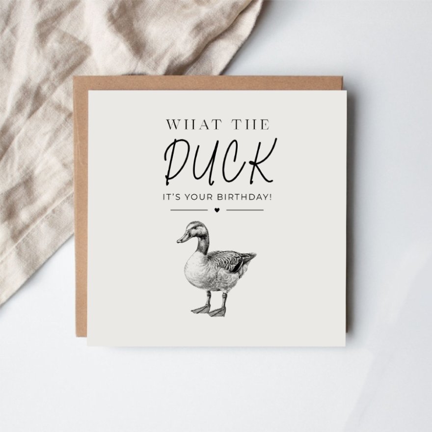 What The Duck Birthday Card
