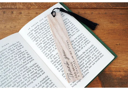 Oak Bookmark | Thank You For Being A Chapter In My Story