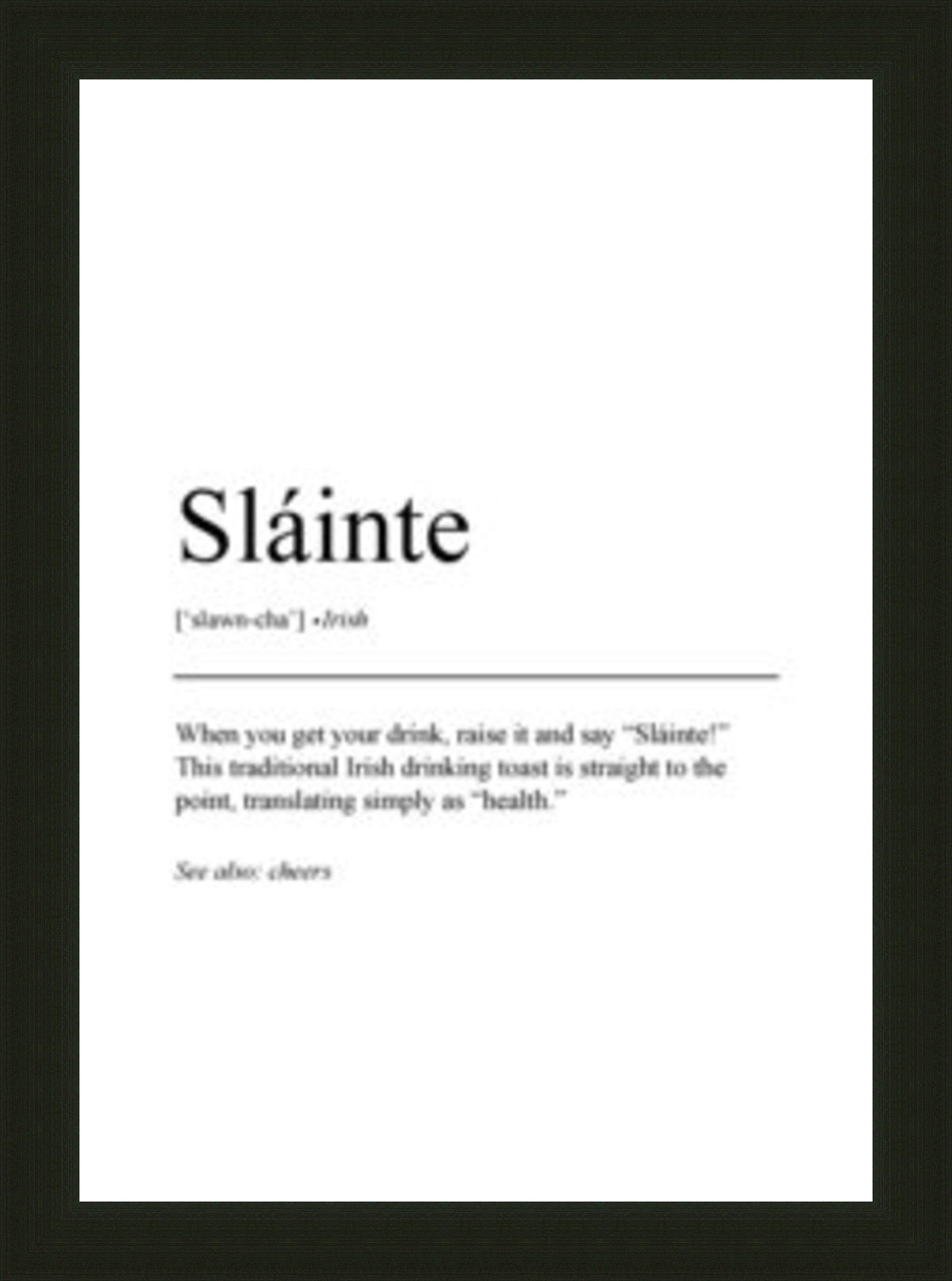 Framed Irish Sayings| Slainte