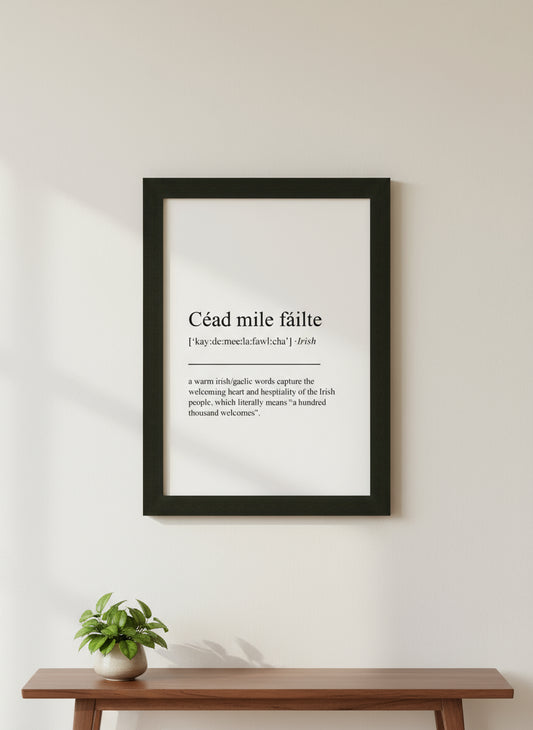 Framed Irish Sayings | Céad Míle Fáilte