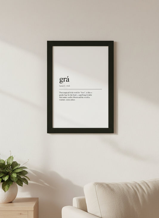 Framed Irish Sayings | Grá