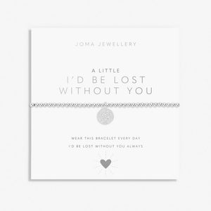 A Little | I'd Be Lost Without You | Bracelet