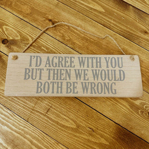 Both Be Wrong Plaque