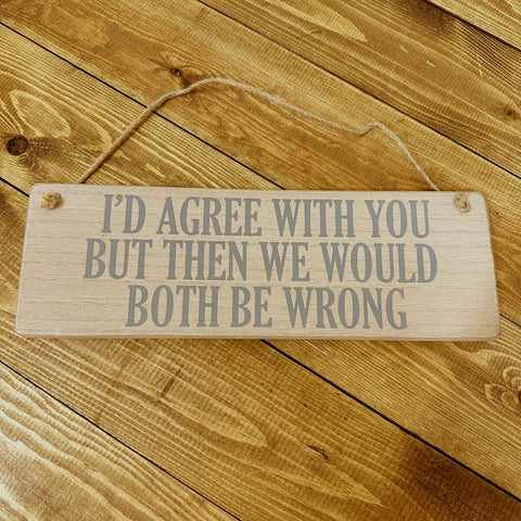 Both Be Wrong Plaque