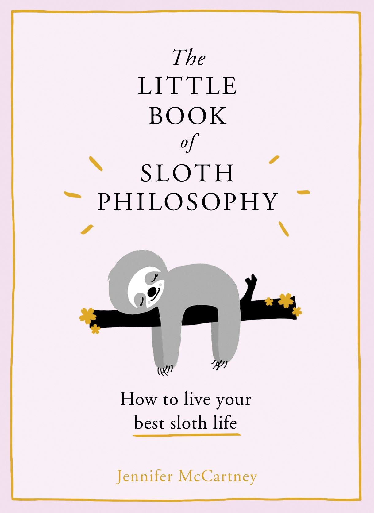 LITTLE BOOK OF SLOTH PHILOSOPHY