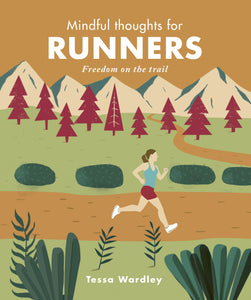 MINDFUL THOUGHTS FOR RUNNERS