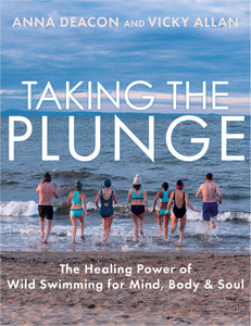 TAKING THE PLUNGE (WILD SWIMMING)