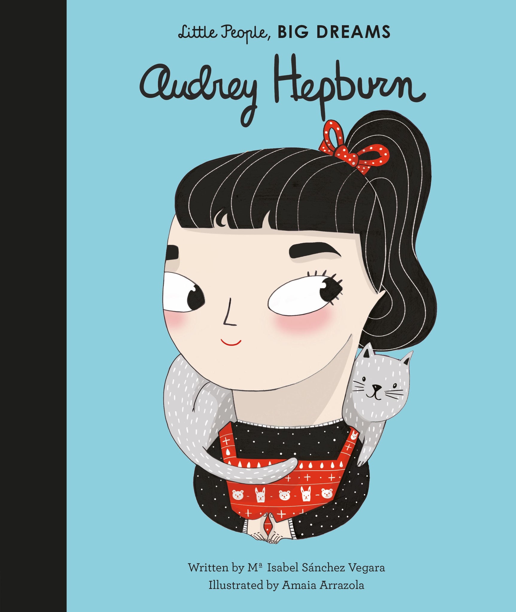LITTLE PEOPLE BIG DREAMS: AUDREY HEPBURN (HB)