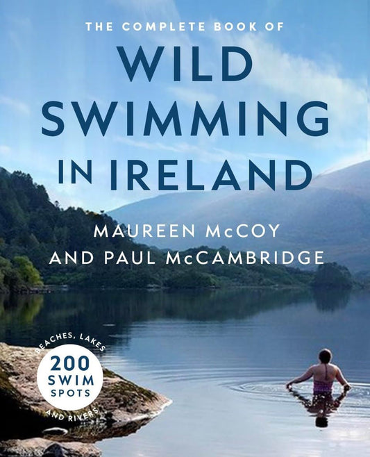 Complete Book Of Wild Swimming In Ireland