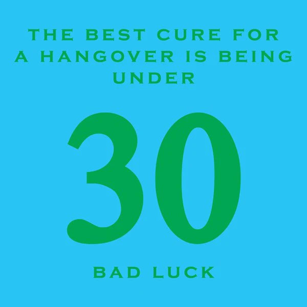 Best Cure For Hangover | 30th Birthday Card