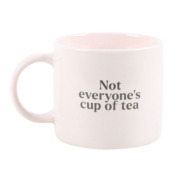 Not Everyones Cup Of Tea | Mug