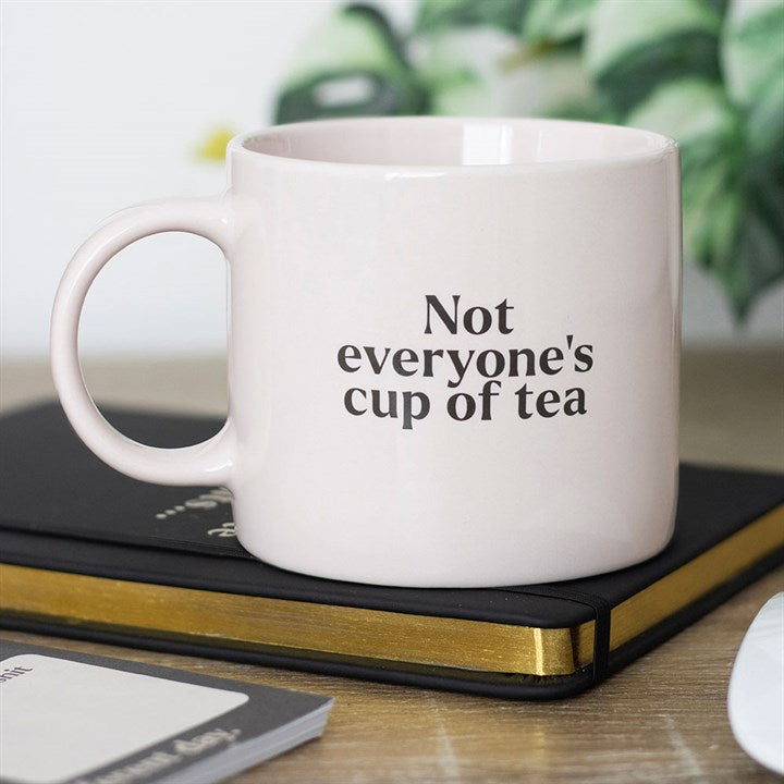 Not Everyones Cup Of Tea | Mug