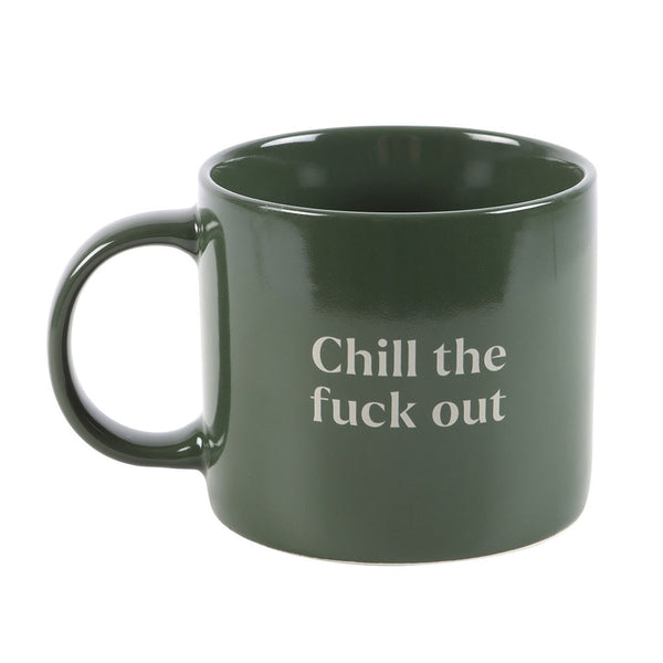 Chill The F*ck Out Sweary | Mug