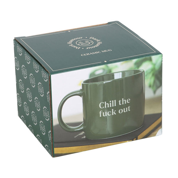 Chill The F*ck Out Sweary | Mug