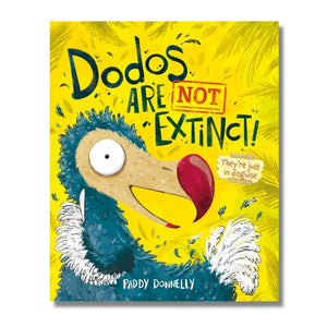 Dodos Are Not Extinct by Paddy Donnelly