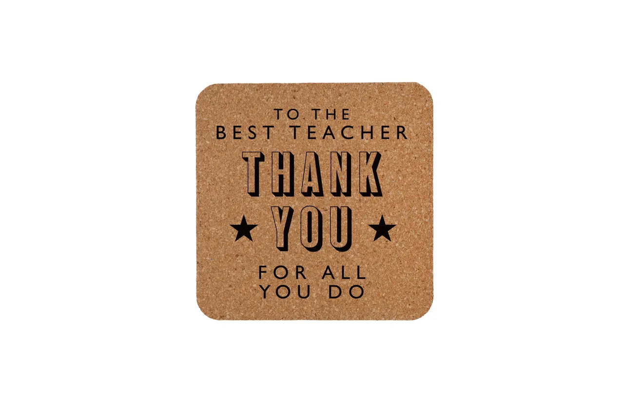 Square Cork Coaster|To The Best Teacher Thank You For All You Do