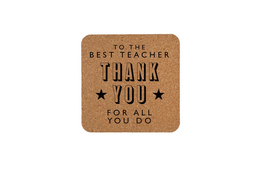 Square Cork Coaster|To The Best Teacher Thank You For All You Do