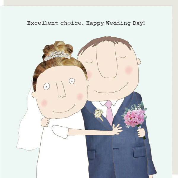 Rosie Made A Thing 'Excellent Choice Happy Wedding Day' Card