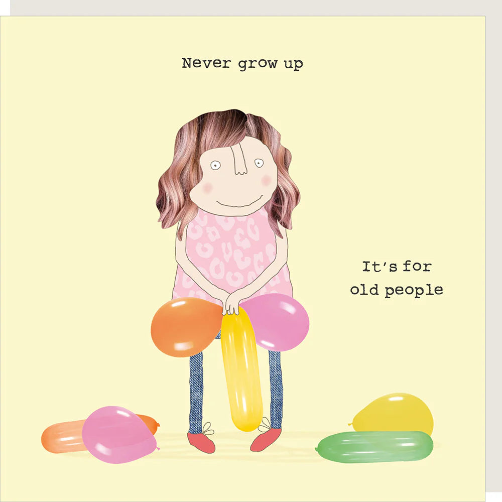 Rosie Made A Thing | 'Never Grow Up.. Its For Old People'