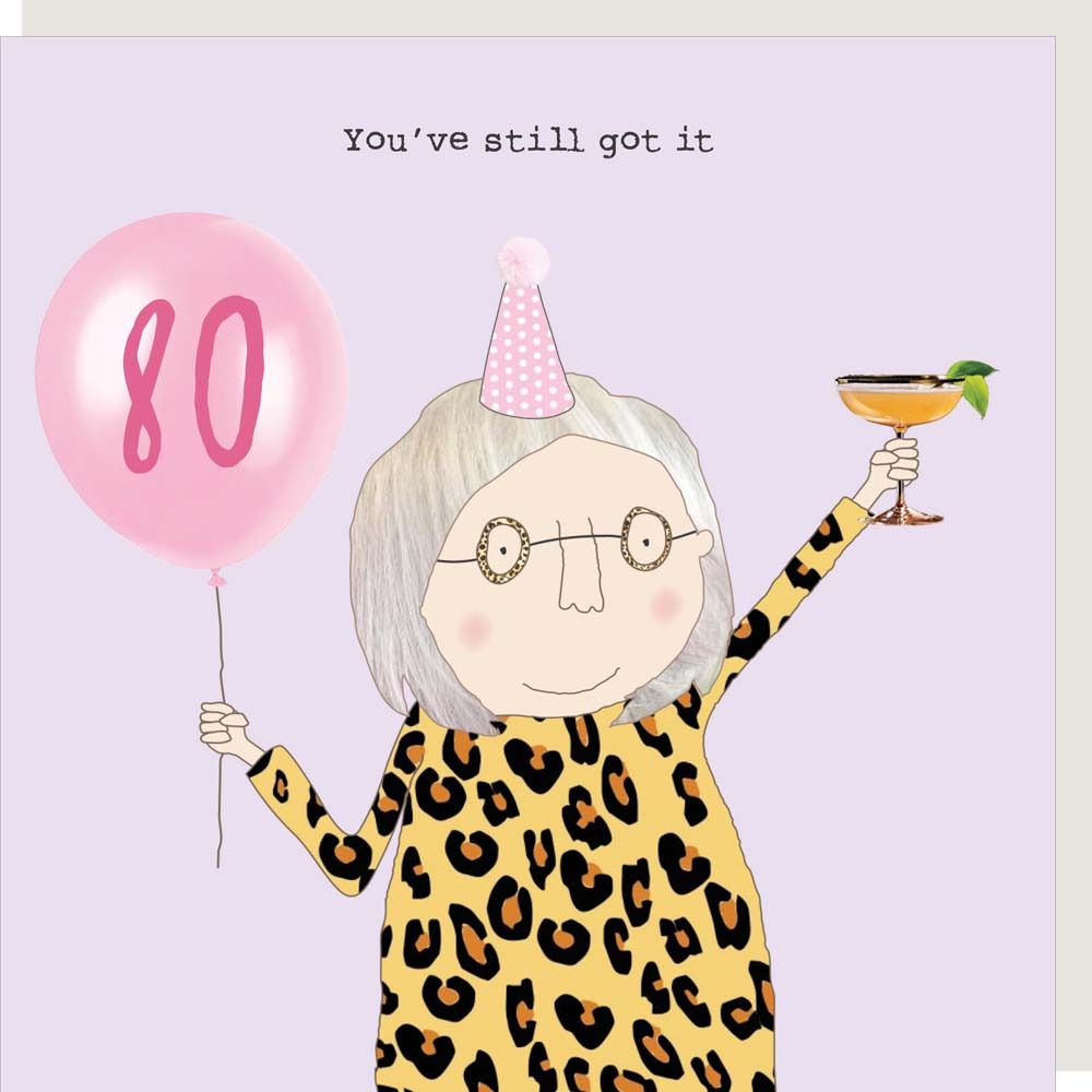 Rosie Made A Thing | Still Got It 80 | Birthday Card