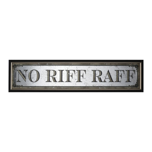 Mirror Sign No Riff Raff | 97x22cm