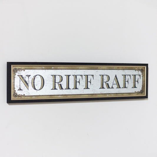 Mirror Sign No Riff Raff | 97x22cm