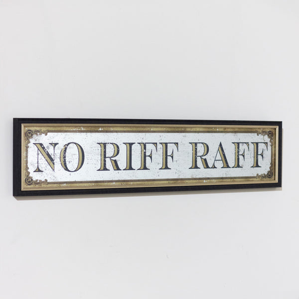 Mirror Sign No Riff Raff | 97x22cm