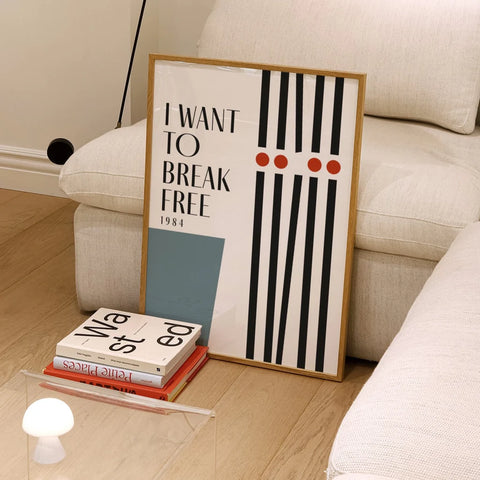 I Want To Break Free Giclée retro Art Print