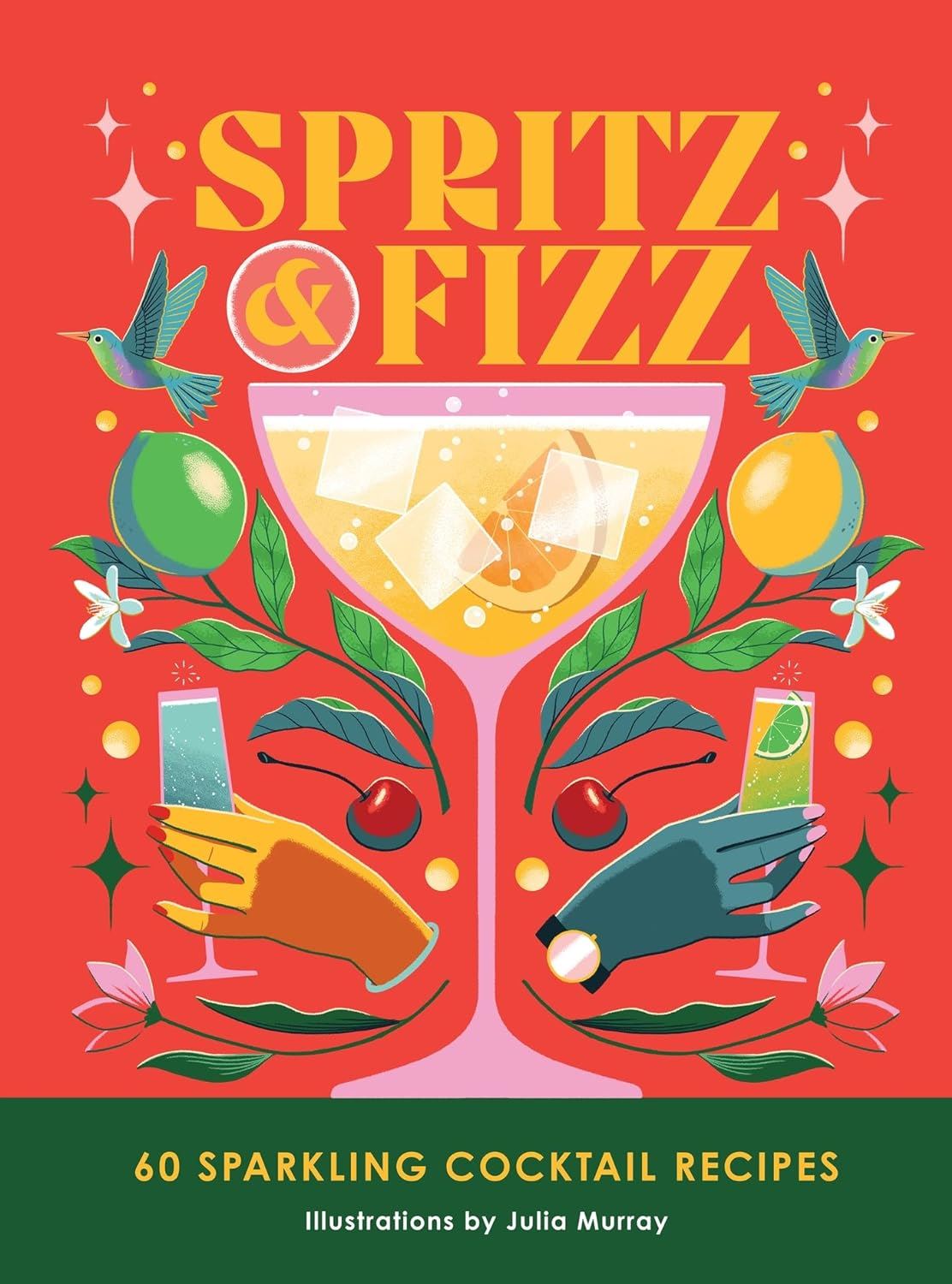 Spritz & Fizz | 60 Cocktails Recipes (HB)