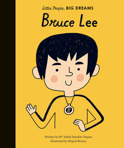 LITTLE PEOPLE BIG DREAMS: BRUCE LEE (HB)