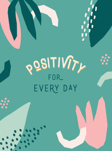 POSITIVITY FOR EVERY DAY (HB)