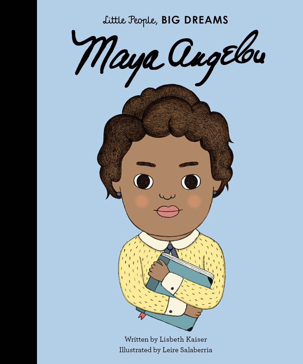 LITTLE PEOPLE BIG DREAMS: MAYA ANGELOU (HB)