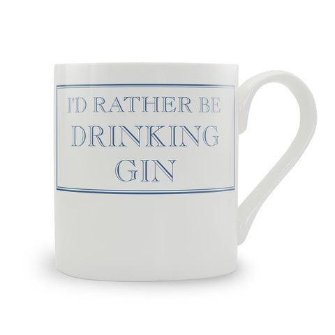 I’D RATHER BE DRINKING GIN MUG